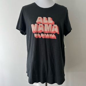 •new• OLD NAVY All Mama No Drama Tshirt